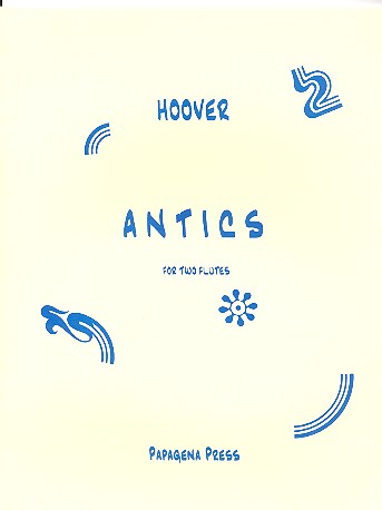 Antics&nbsp;&nbsp;for 2 flutes&nbsp;&nbsp;score and parts