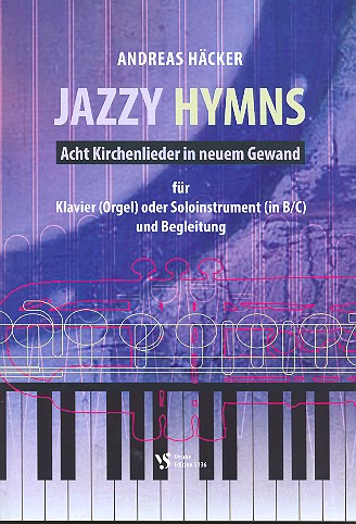 Jazzy Hymns&nbsp;&nbsp;für Tasteninstrument (Soloinstrument in B/C ad lib)&nbsp;&nbsp;