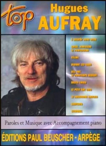 Top Hugues Aufray: Songbook pour&nbsp;&nbsp;voix et piano&nbsp;&nbsp;