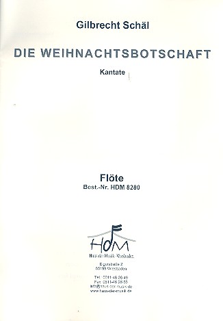 Die Weihnachtsbotschaft &nbsp;&nbsp;für gem Chor, Kinderchor und Instrumente&nbsp;&nbsp;Flöte