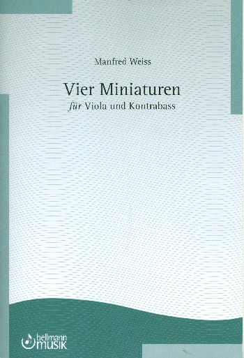 4 Miniaturen  für Viola und Kontrabass  2 Spielpartituren