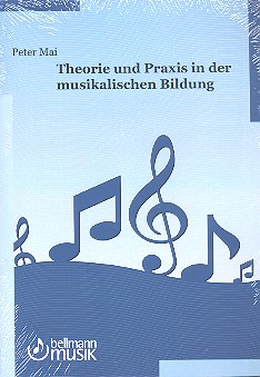 Theorie und Praxis in der musikalischen Bildung&nbsp;&nbsp;&nbsp;&nbsp;