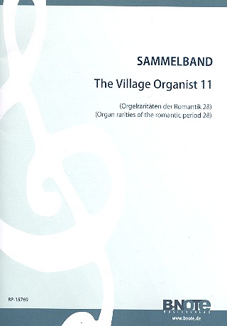 Orgelraritäten der Romantik Band 28&nbsp;&nbsp;The Village Organist vol.11&nbsp;&nbsp;