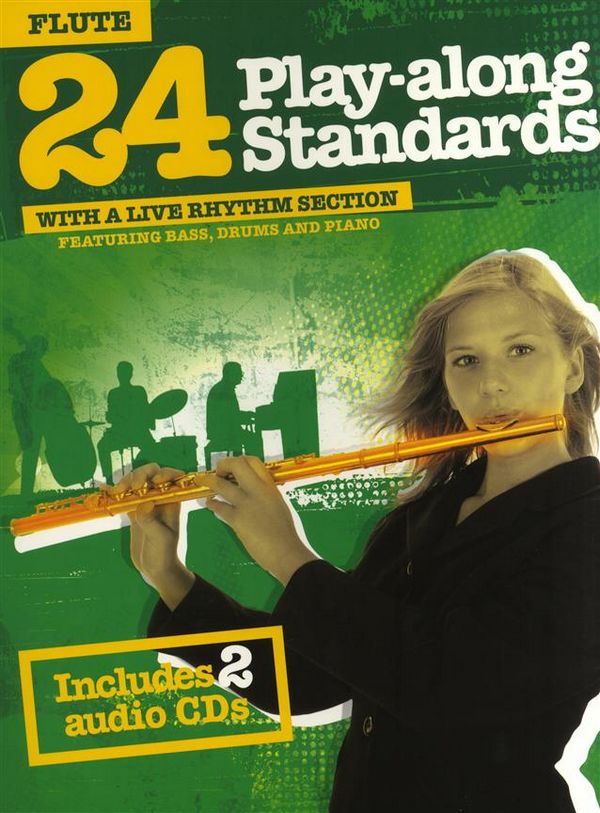 24 Playalong Standards (+2 CD's):&nbsp;&nbsp;for flute&nbsp;&nbsp;