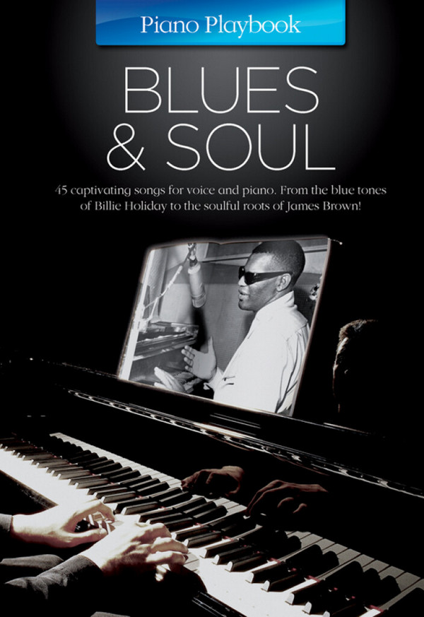 Piano Playbook: Blues and Soul&nbsp;&nbsp;songbook piano/vocal/guitar&nbsp;&nbsp;
