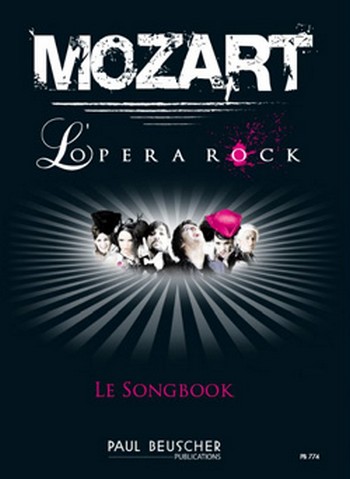 Mozart - L'opera Rock le songbook&nbsp;&nbsp;reduction chant et piano&nbsp;&nbsp;