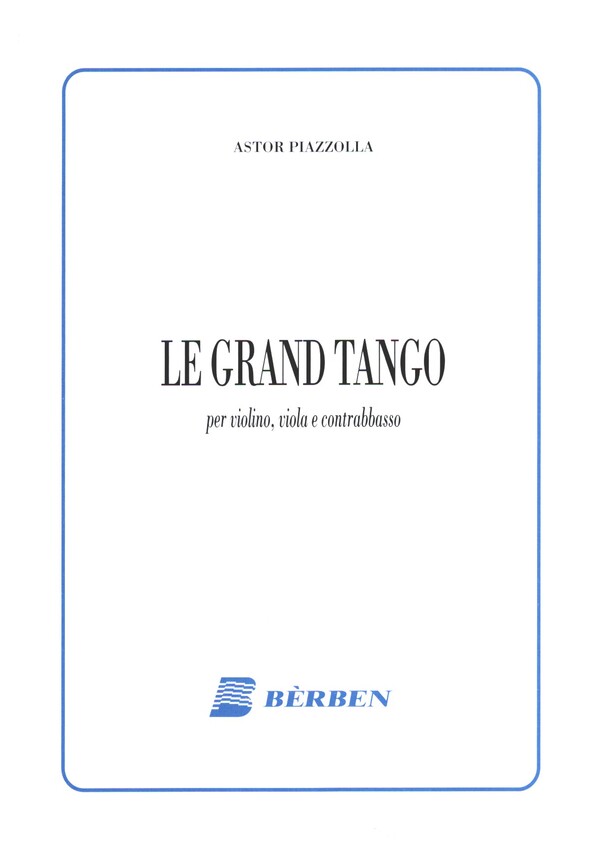 Le grand Tango&nbsp;&nbsp;per violino, viola e contrabasso&nbsp;&nbsp;partitura