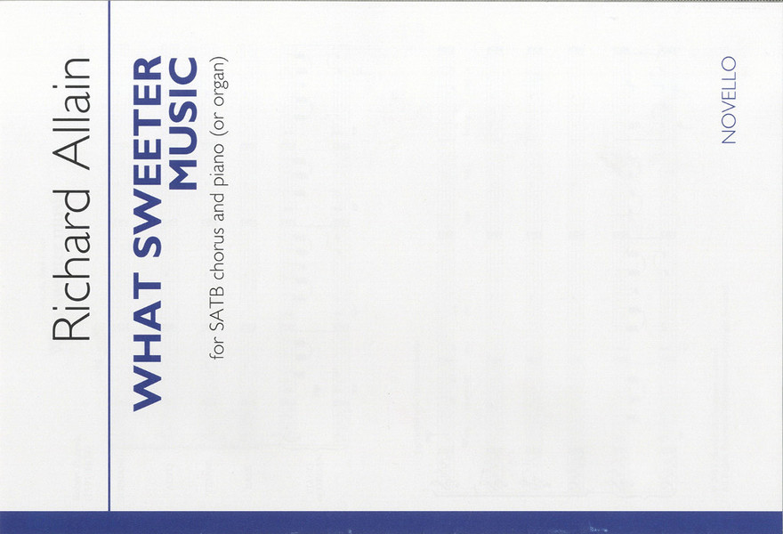 What sweeter Music for mixed chorus&nbsp;&nbsp;and piano (organ)&nbsp;&nbsp;score