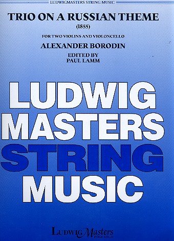 Trio on a Russian Theme   for 2 violins and violoncello  score and parts