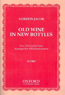 Old Wine in new Bottles for wind orchestra  score  