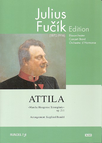 Attila op.211: für Blasorchester  Partitur und Stimmen  