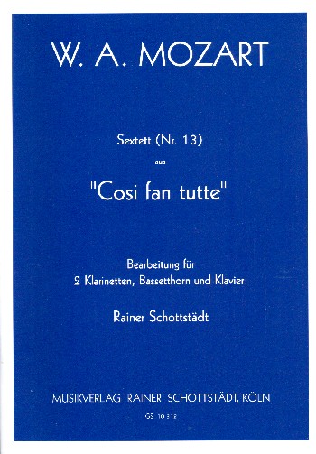 Sextett Nr.13 aus Cosi fan tutte für 2 Klarinetten,  Bassetthorn und Klavier  Stimmen