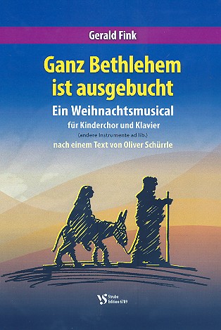 Ganz Bethlehem ist ausgebucht  für Kinderchor und Klavier (Instrumente ad lib)  Partitur
