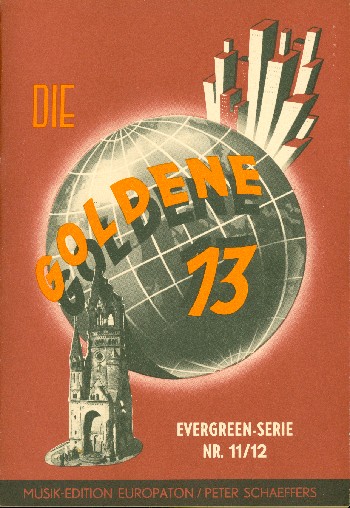 Die goldene 13  Band 11/12:  Album für Gesang und Klavier  