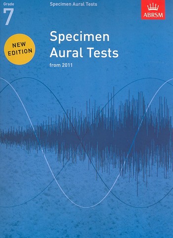 Specimen Aural Tests 2011 Grade 7&nbsp;&nbsp;new edition&nbsp;&nbsp;