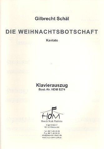 Die Weihnachtsbotschaft &nbsp;&nbsp;für gem Chor, Kinderchor und Instrumente&nbsp;&nbsp;Klavierauszug