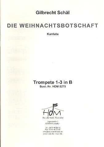 Die Weihnachtsbotschaft &nbsp;&nbsp;für gem Chor, Kinderchor und Instrumente&nbsp;&nbsp;Spielpartitur Trompete 1-3