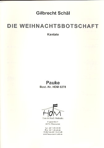 Die Weihnachtsbotschaft für gem Chor,&nbsp;&nbsp;Kinderchor und Instrumente&nbsp;&nbsp;Pauken