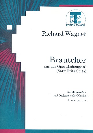 Brautchor aus Lohengrin für Männerchor  und Orchester (Klavier)  Klavier-Partitur