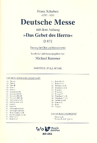Deutsche Messe mit Anhang 'Das Gebet des Herrn' D872&nbsp;&nbsp;für gem Chor und Blasorchester&nbsp;&nbsp;Partitur