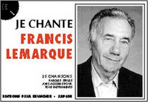 Je chante Francis Lemarque  songbook paroles/diagrammes guitares/  accordes