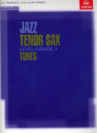 Jazz Tunes Level/Grade 3 (+CD)&nbsp;&nbsp;for tenor saxophone and piano&nbsp;&nbsp;
