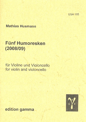 5 Humoresken  für Violine und Violoncello  2 Spielpartituren