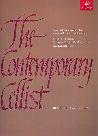 The contemporary Cellist vol.2 (Grade 4-5)&nbsp;&nbsp;for violoncello and piano&nbsp;&nbsp;