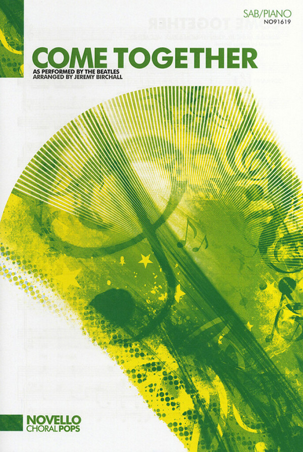 Come together for mixed chorus (SAB)&nbsp;&nbsp;and piano&nbsp;&nbsp;score