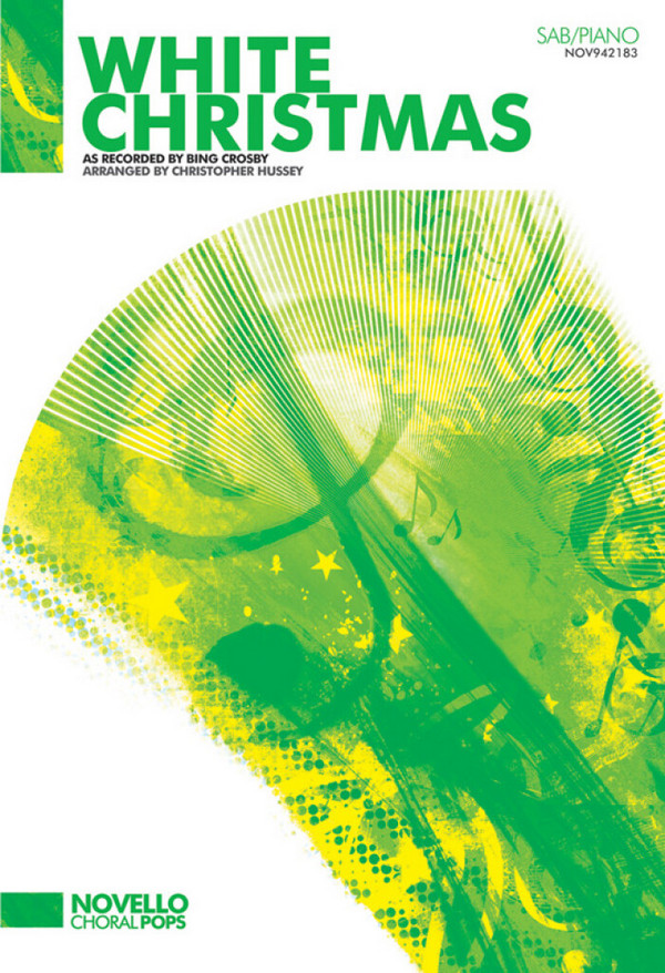 White Christmas&nbsp;&nbsp;for mixed chorus (SAB) and piano&nbsp;&nbsp;vocal score