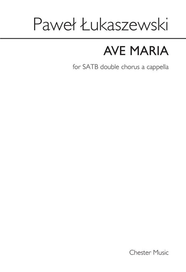 Ave Maria for mixed chorus a cappella  score  