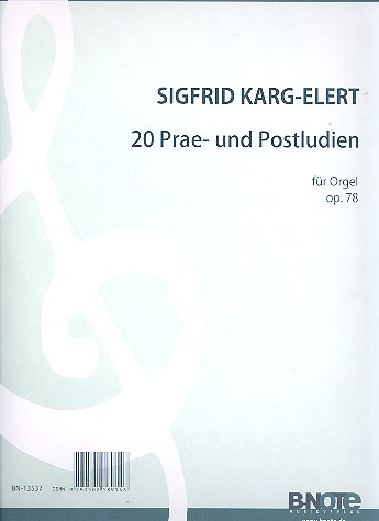 20 Prae- und Postludien op.78  für Orgel  