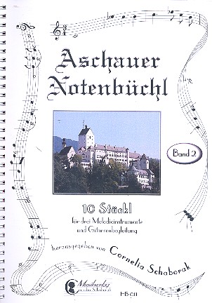 Aschauer Notenbüchl Band 2  10 Stückl für 3 Melodiesintrumente  und Gitarre
