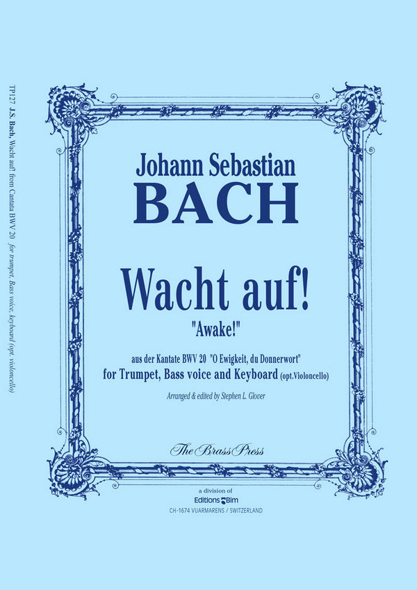 Wachet auf BWV20 für Bass, Trompete&nbsp;&nbsp;und Klavier (Violoncello ad lib)&nbsp;&nbsp;Stimmen (dt/en)