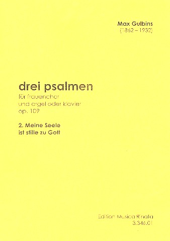 Meine Seele ist stille zu Gott op.109,2  für Frauenchor und Orgel (Klavier)  Partitur