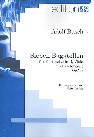 7 Bagatellen op.53a für Klarinette, Viola  und Violoncello  Partitur und Stimmen