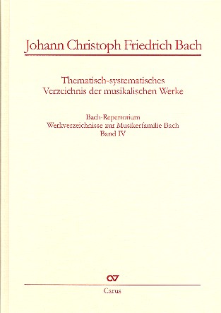 Bach-Repertorium Band 4 Werkverzeichnis von&nbsp;&nbsp;Johann Christoph Friedrich Bach&nbsp;&nbsp;