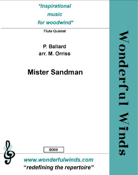 Mister Sandman for 3 flutes, alto flute  and bass flute  score and parts