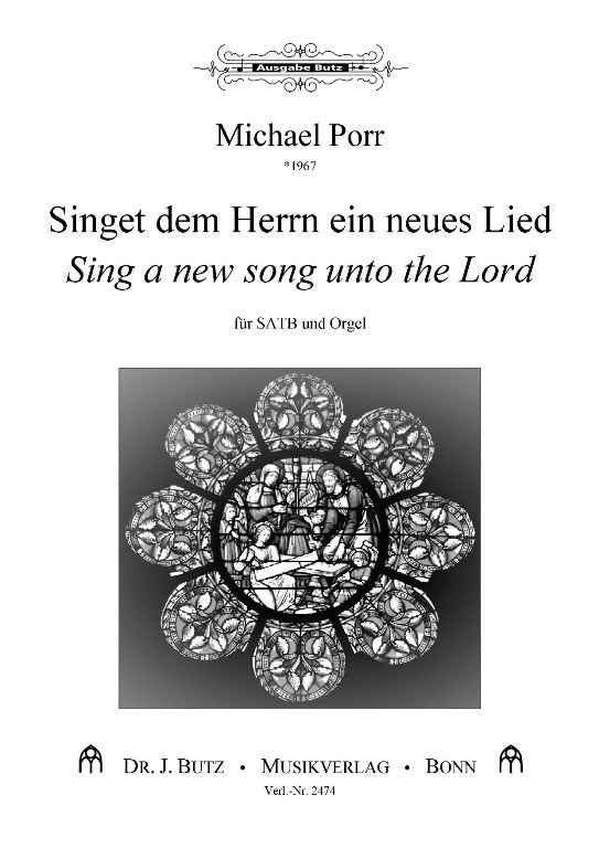 Singet dem Herrn ein neues Lied&nbsp;&nbsp;für gem Chor und Orgel&nbsp;&nbsp;Partitur (dt/en)