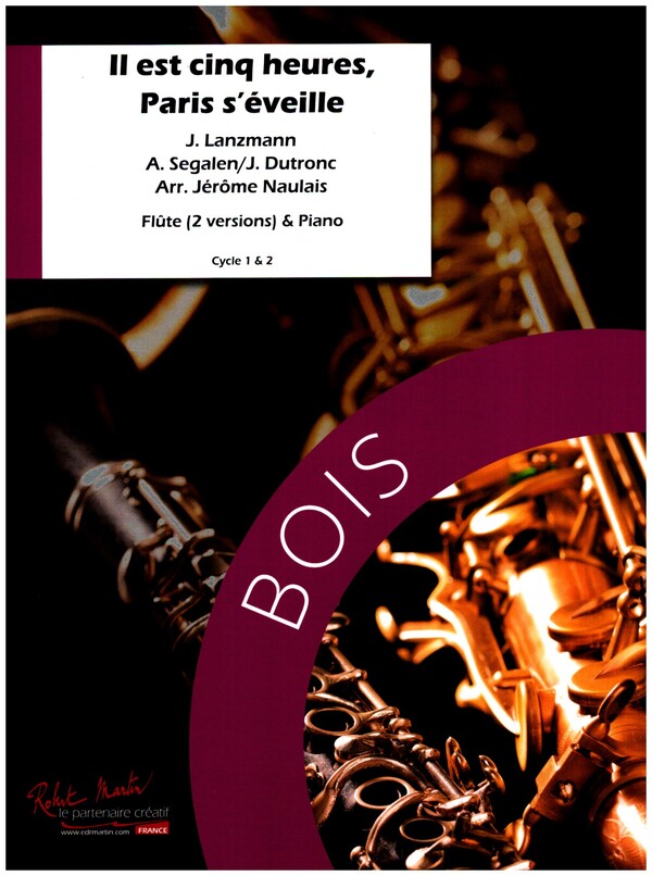 Il est cinq heures Paris s'éveille&nbsp;&nbsp;pour flute et piano (2 versions)&nbsp;&nbsp;