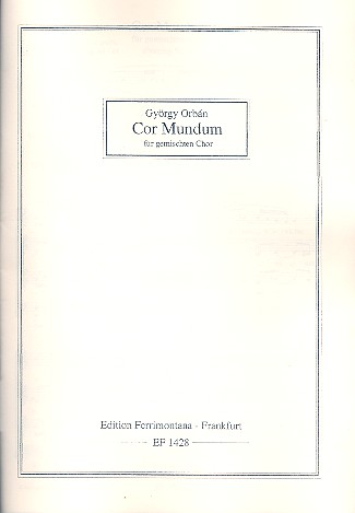 Cor Mundum für gem Chor a cappella&nbsp;&nbsp;Partitur&nbsp;&nbsp;