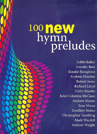 100 new Hymn Preludes  for organ  