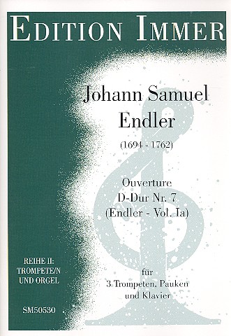 Ouvertüre D-Dur Nr.7 &nbsp;&nbsp;für 3 Trompeten, Pauken und Klavier&nbsp;&nbsp;Partitur und Stimmen
