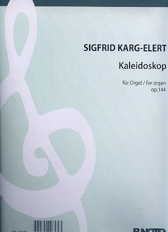 Kaleisdoskop op.144 für Orgel&nbsp;&nbsp;Reprint&nbsp;&nbsp;
