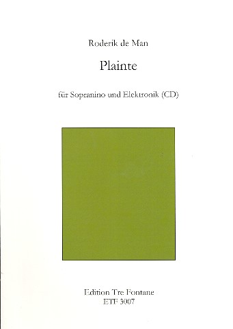 Plainte (+CD) für Sopraninoflöte und Elektronik    