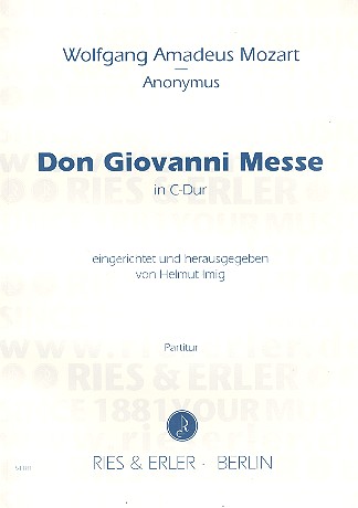 Don Giovanni-Messe C-Dur&nbsp;&nbsp;für Soli, gem Chor und Orchester&nbsp;&nbsp;Partitur