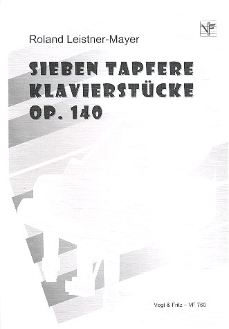 7 tapfere Klavierstücke op.140    