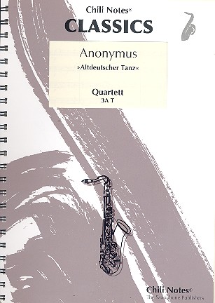 Altdeutscher Tanz  für 4 Saxophone (AAAT)  Partitur und Stimmen