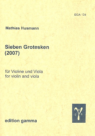 7 Grotesken  für Violine und Viola  Stimmen