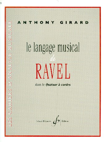 Le langage musical de Ravel  dans le Quatuor à cordes  